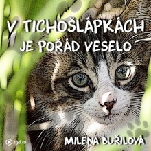 V Tichošlápkách je pořád veselo - Milena Buřilová - čte Ivana Horáková