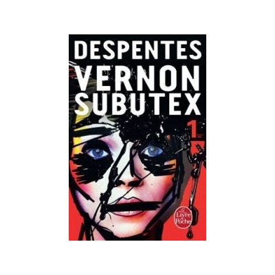 Vernon Subutex. Vol.1
