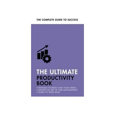 The Ultimate Productivity Book - Martin Manser, Stephen Evans-Howe, Teach Yourself Books