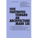 Five Footnotes Toward an Architecture - Mark Lee