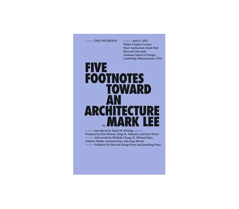 Five Footnotes Toward an Architecture - Mark Lee