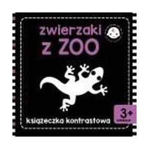 Zwierzaki z zoo Książeczka kontrastowa | Opracowanie Zbiorowe (ISBN: 9788379158454)