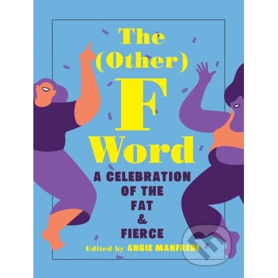 The Other F Word - Angie Manfredi