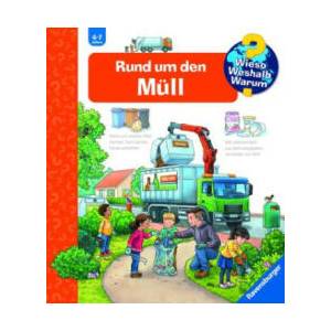 Wieso? Weshalb? Warum? , Band 74: Rund um den Müll | Carola von Kessel, Joachim Krause (ISBN: 9783473600335)