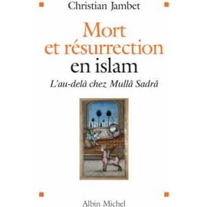 Mort Et Resurrection En Islam | Christian Jambet (ISBN: 9782226182708)