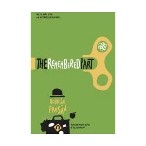 Remembered Part | Rodrigo Fresan, Will Vanderhyden (ISBN: 9781948830546)