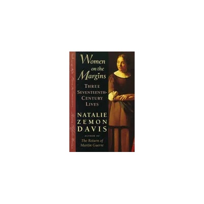 Women on the Margins | Natalie Zemon Davis