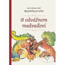 O odvážnom medveďovi - Imro Weiner-Kráľ