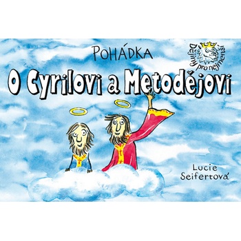 Pohádka O Cyrilovi a Metodějovi - Lucie Seifertová