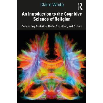 Introduction to the Cognitive Science of Religion | Claire White