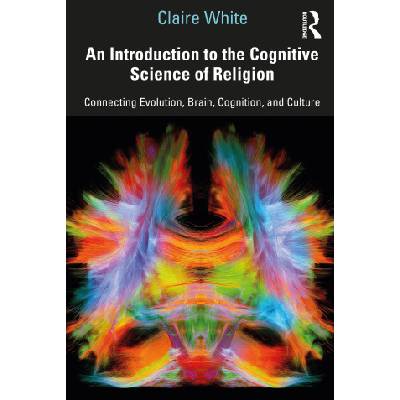 Introduction to the Cognitive Science of Religion | Claire White