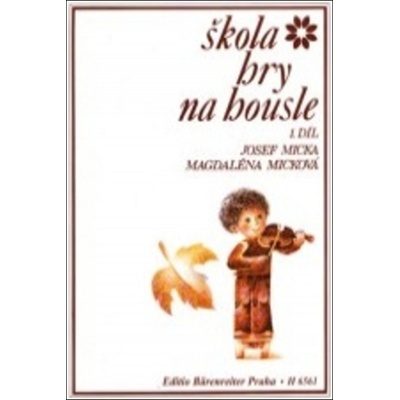 Škola hry na housle I Josef Micka; Magdaléna Micková