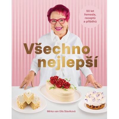 Všechno nejlepší - 50 let řemesla, receptů a příběhů