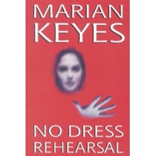 No Dress Rehearsal