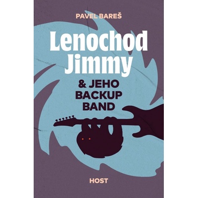 Lenochod Jimmy & jeho backup band - Pavel Bareš