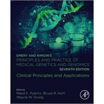 Emery and Rimoin's Principles and Practice of Medical Genetics and Genomics | Reed E. Pyeritz, Bruce R. Korf, Wayne W. Grody