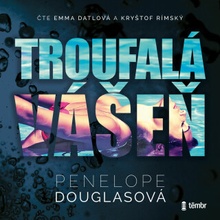 Troufalá vášeň - Penelope Douglasová - čte Emma Datlová,Kryštof Rímský