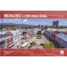 Milan Paprčka Michalovce a Zemplínska šírava