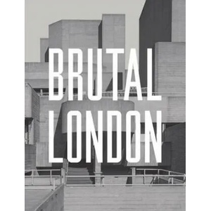 Brutal London | Simon Phipps (2016)