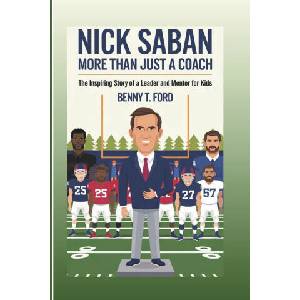 Nick Saban | Benny T. Ford (2024)
