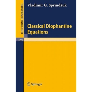 Classical Diophantine Equations (ISBN: 9783540573593)