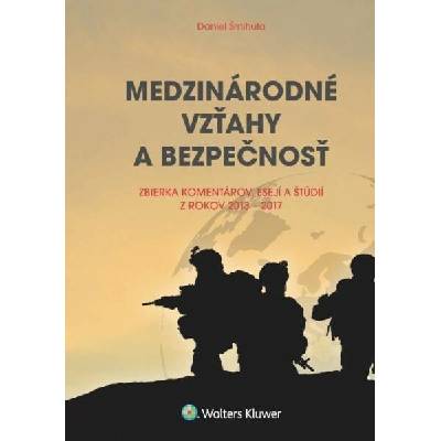 Medzinárodné vzťahy a bezpečnosť - Daniel Šmihula