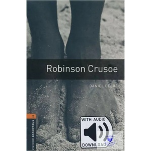 Oxford Bookworms Library: Level 2: : Robinson Crusoe audio pack | Daniel Defoe (ISBN: 9780194620680)