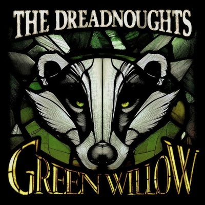 DREADNOUGHTS - GREEN WILLOW 1 CD