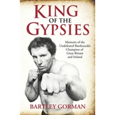 King of the Gypsies - Bartley Gorman