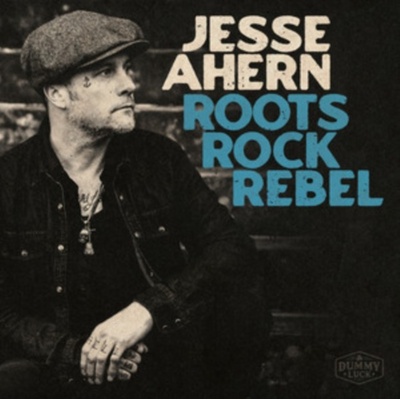 Roots Rock Rebel - Jesse Ahern CD