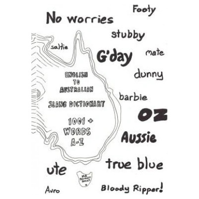 English to Australian Slang Dictionary: 1001+ Words A-Z