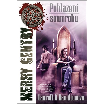 Merry Gentry 2 - Pohlazení soumraku - Laurell K. Hamiltonová