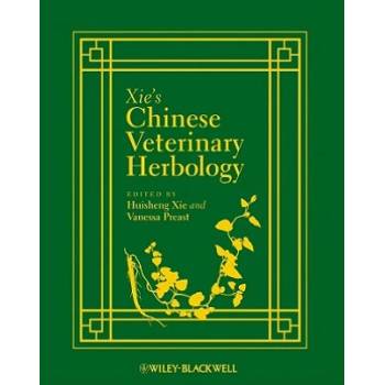 Xie's Chinese Veterinary Herbology | Xie