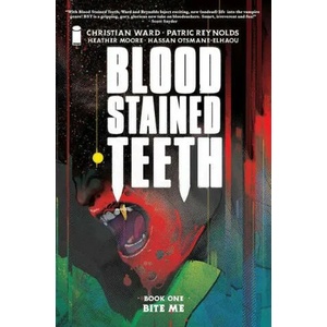 Blood Stained Teeth, Volume 1: Bite Me | Ward, Christian (ISBN: 9781534323858)