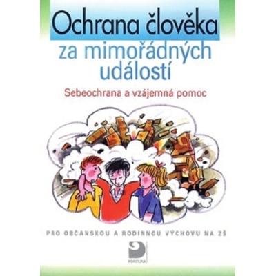 Ochrana člověka za mimořádných událostí - Sebeobrana a - Horská V.,Marádová E.,Slávik D.