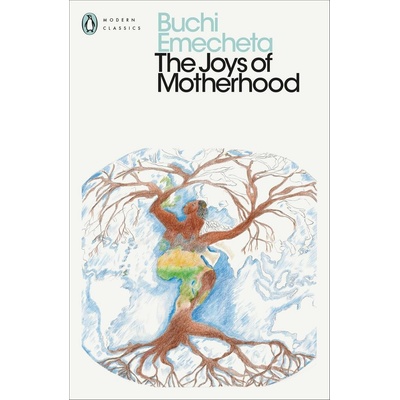 The Joys of Motherhood