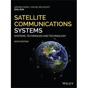 Satellite Communications Systems - Systems, Techniques and Technology, 6th Edition (ISBN: 9781119382089)