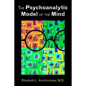 Psychoanalytic Model of the Mind | Elizabeth Auchinloss (ISBN: 9781585624713)