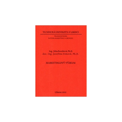 Marketingový výzkum / Jozefína Simová, Jitka Burešová