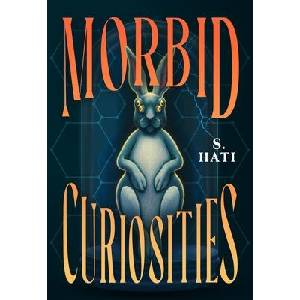 Morbid Curiosities | HATI S (ISBN: 9781250392855)