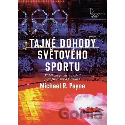 Tajné dohody světového sportu - Michael Payne R.
