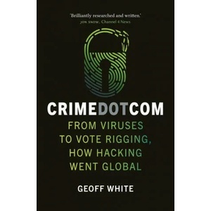 Crime Dot Com | Geoff White (ISBN: 9781789144437)