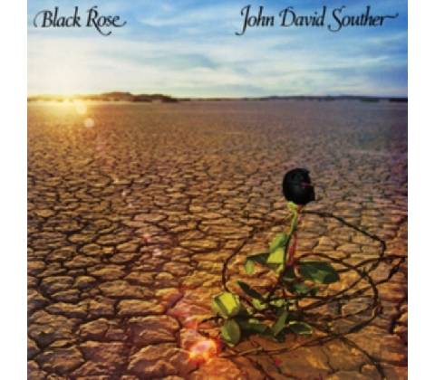 SOUTHER JOHN DAVID: BLACK ROSE CD