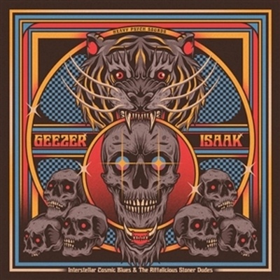 GEEZER & ISAAK - INTERSTELLAR COSMIC BLUES... LP