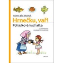 Hrnečku, vař!