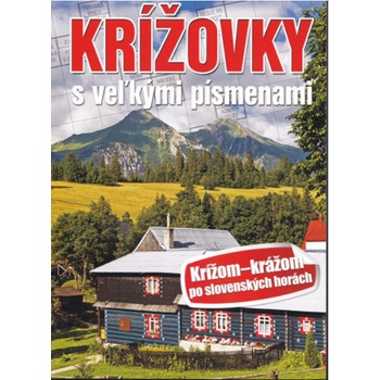 Krížovky s veľkými písmenami Krížom krážom po slovenských horách