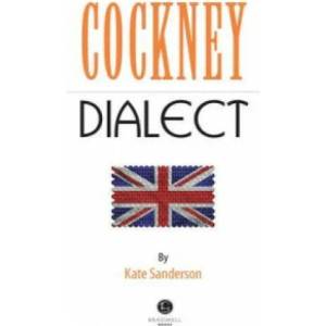 Cockney Dialect | Kate Sanderson (ISBN: 9781902674643)