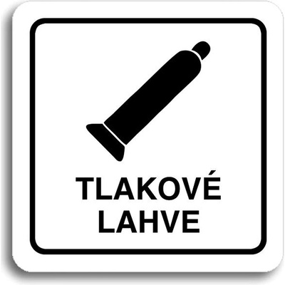 Accept Piktogram „tlakové lahve" (80 × 80 mm) (biela tabuľka – čierna tlač)