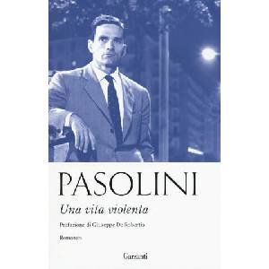 Una vita violenta | P. Paolo Pasolini (2015)