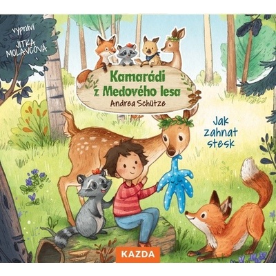 Kamarádi z Medového lesa - Jak zahnat stesk - Andrea Schütze